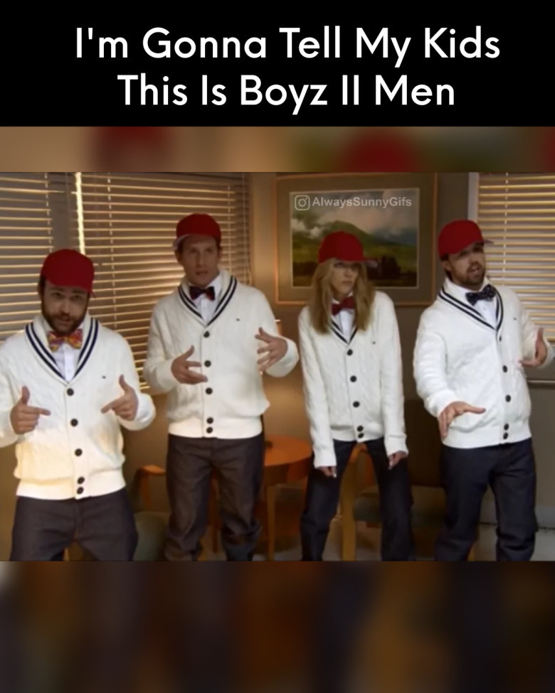 I'm gonna tell my kids this is Boyz II Men