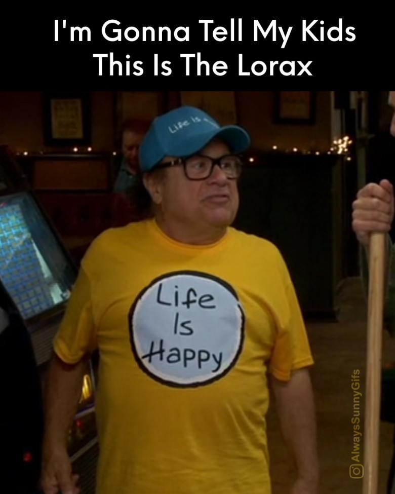 I'm gonna tell my kids this is The Lorax