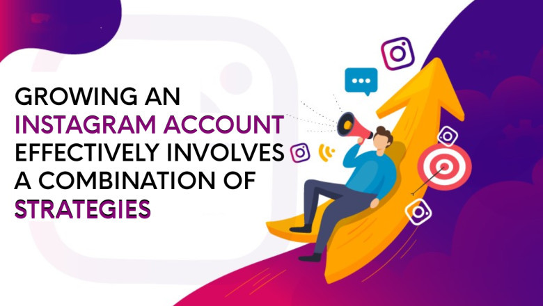 Growing an Instagram account effectively involves a combination of strategies