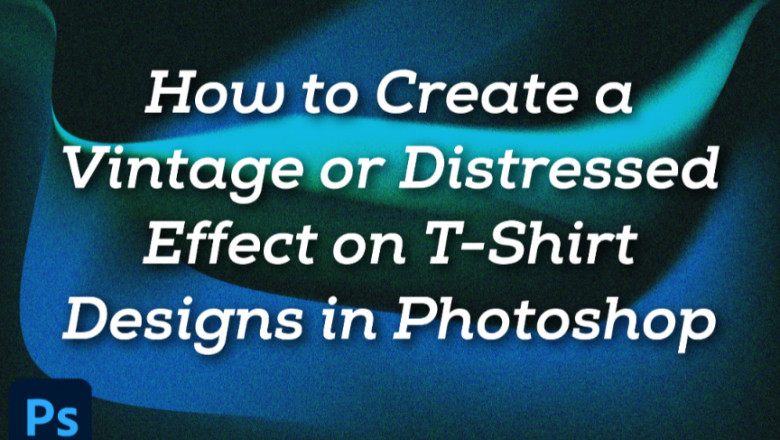 How to Create a Vintage or Distressed Effect on T-Shirt Designs in Photoshop