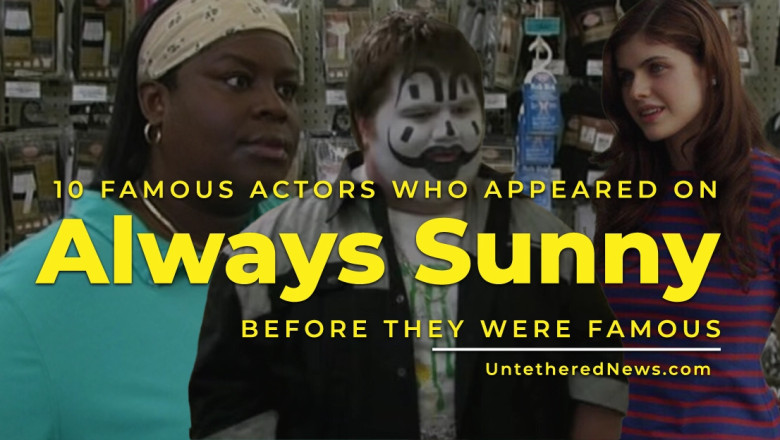 10 Famous Actors Who Appeared on It’s Always Sunny in Philadelphia Before They Were Famous
